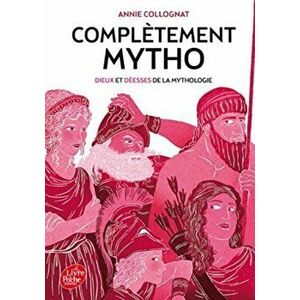 Completement mytho. Dieux et deesses de la mythologie, Paperback - *** imagine