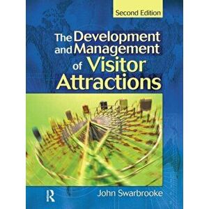 Development and Management of Visitor Attractions. 2 New edition, Paperback - Stephen J. Page imagine