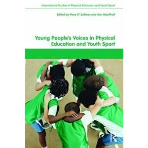 Young People's Voices in Physical Education and Youth Sport, Paperback - *** imagine