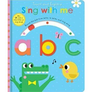 Touch and Explore Sing with me abc, Board book - *** imagine