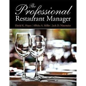 The Professional Restaurant Manager, Paperback - David Hayes imagine