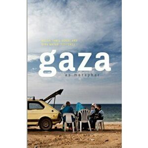 Gaza as Metaphor, Paperback - *** imagine