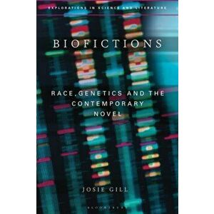 Biofictions. Race, Genetics and the Contemporary Novel, Paperback - *** imagine