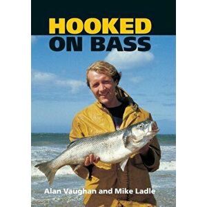 Hooked on Bass, Paperback - Mike Ladle imagine