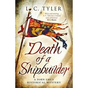 Death of a Shipbuilder, Paperback - L.C. Tyler imagine