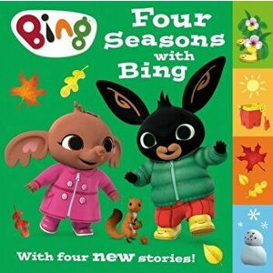 Four Seasons with Bing. A Collection of Four New Stories, Hardback - *** imagine