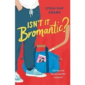 Isn't it Bromantic?. The Bromance Book Club is back ... it's time to find out more about our favourite Russian!, Paperback - Lyssa Kay Adams imagine