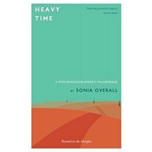Heavy Time, Paperback - Sonia Overall imagine