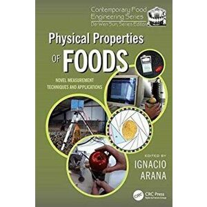 Physical Properties of Foods. Novel Measurement Techniques and Applications, Paperback - *** imagine