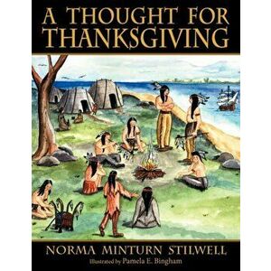 A Thought for Thanksgiving, Paperback - Norma Minturn Stilwell imagine