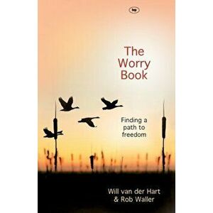 The Worry Book. Finding A Path To Freedom, Paperback - Rev Will (Author) van der Hart imagine