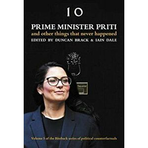 Prime Minister Priti: And Other Things That Never Happened, Hardback - *** imagine