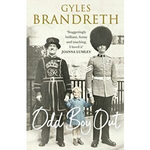 Odd Boy Out. The 'hilarious, eye-popping, unforgettable' Sunday Times bestseller, Hardback - Gyles Brandreth imagine
