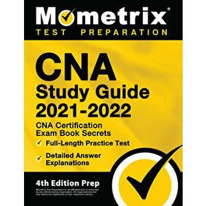 CNA Study Guide 2021-2022 - CNA Certification Exam Book Secrets, Full-Length Practice Test, Detailed Answer Explanations: [4th Edition Prep] - Matthew imagine