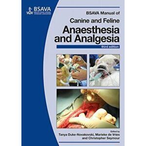 BSAVA Manual of Canine and Feline Anaesthesia and Analgesia. 3rd Edition, Paperback - *** imagine