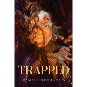 Trapped, Paperback - Pamela Buchanan imagine