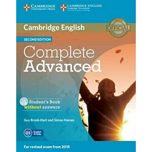 Complete Advanced Student's Book Without Answers [With CDROM], Paperback - Guy Brook-Hart imagine