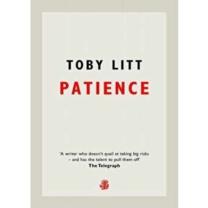 Patience, Paperback - Toby Litt imagine
