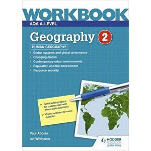 AQA A-level Geography Workbook 2: Human Geography, Paperback - Ian Whittaker imagine