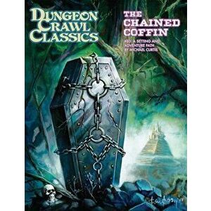 Dungeon Crawl Classics #83: The Chained Coffin (DCC RPG Adv., Hardback), Hardcover - *** imagine