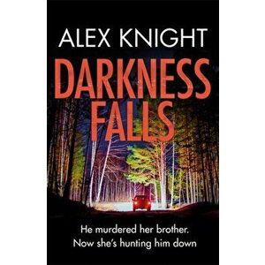 Darkness Falls, Paperback - Alex Knight imagine