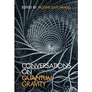 Conversations on Quantum Gravity, Hardback - *** imagine