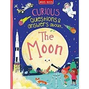 Curious Questions & Answers about The Moon, Hardback - Anne Rooney imagine