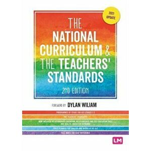 The National Curriculum and the Teachers' Standards. 2 Revised edition, Paperback - Learning Matters imagine