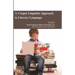 A Corpus Linguistic Approach to Literary Language. New ed, Hardback - *** imagine