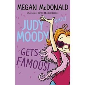 Judy Moody Gets Famous!, Paperback - Megan McDonald imagine