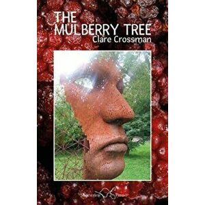 The Mulberry Tree, Paperback - Clare Crossman imagine