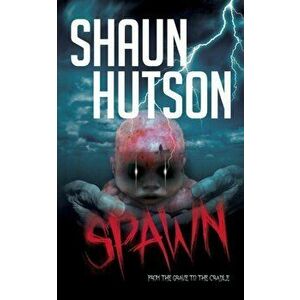 Spawn, Paperback - Shaun Hutson imagine