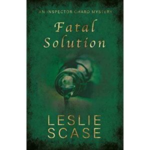 Fatal Solution, Paperback - Leslie Scase imagine