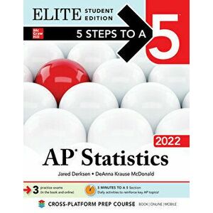 5 Steps to a 5: AP Statistics 2022 Elite Student Edition, Paperback - Jared Derksen imagine