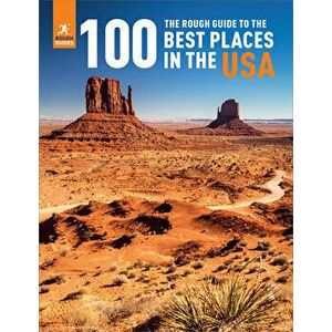 The Rough Guide to the 100 Best Places in the USA, Paperback - Rough Guides imagine