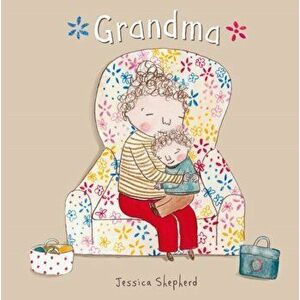 Grandma. UK ed., Paperback - Jessica Shepherd imagine