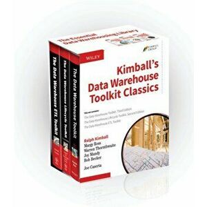 Kimball's Data Warehouse Toolkit Classics. 3 Volume Set, Paperback - Joe Caserta imagine