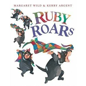 Ruby Roars, Paperback - Margaret Wild imagine