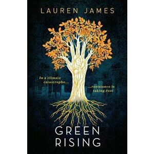 Green Rising, Paperback - Lauren James imagine