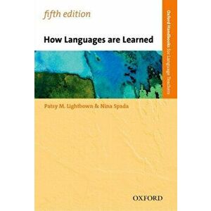 How Languages are Learned. 5 Revised edition, Paperback - Nina Spada imagine
