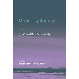 Free Will and Moral Responsibility, Paperback - Walter Sinnott-Armstrong imagine