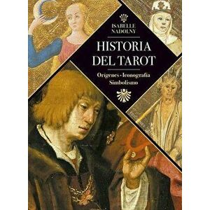 Historia del Tarot, Hardcover - Isabelle Nadolny imagine