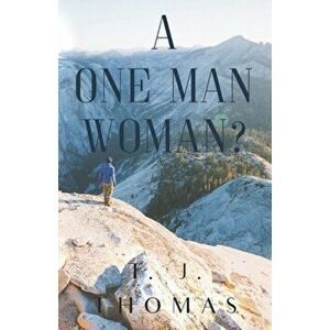 A One-Man Woman?, Paperback - T. J. Thomas imagine