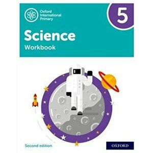 Oxford International Primary Science Second Edition: Workbook 5. 2, Paperback - Geraldine Shaw imagine