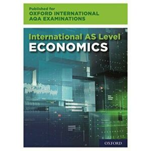 Oxford International AQA Examinations: International AS Level Economics. 1, Paperback - Wendy Davis imagine