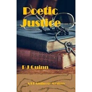 Poetic Justice, Paperback - P.J. Quinn imagine