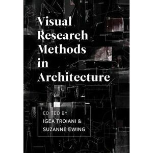 Visual Research Methods in Architecture, Hardback - *** imagine