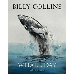 Whale Day, Paperback - Billy Collins imagine