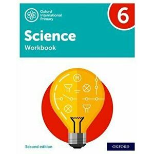 Oxford International Primary Science Second Edition: Workbook 6. 2, Paperback - Geraldine Shaw imagine