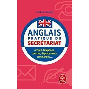 L'Anglais Pratique Du Secretariat, Paperback - Corinne Touati imagine